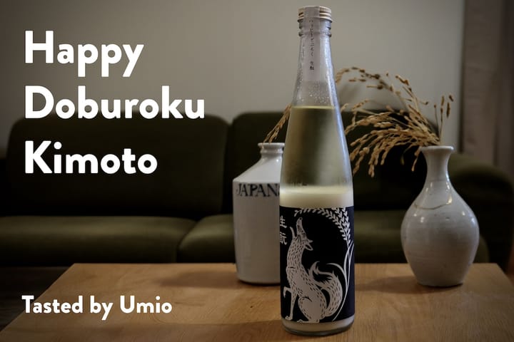 Happy Doburoku Kimoto - the Fruit of Brewers’ Collaboration across Realms